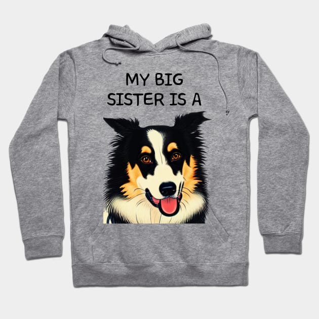 Border Collie Sister Pet in the Family Hoodie by Mochabonk